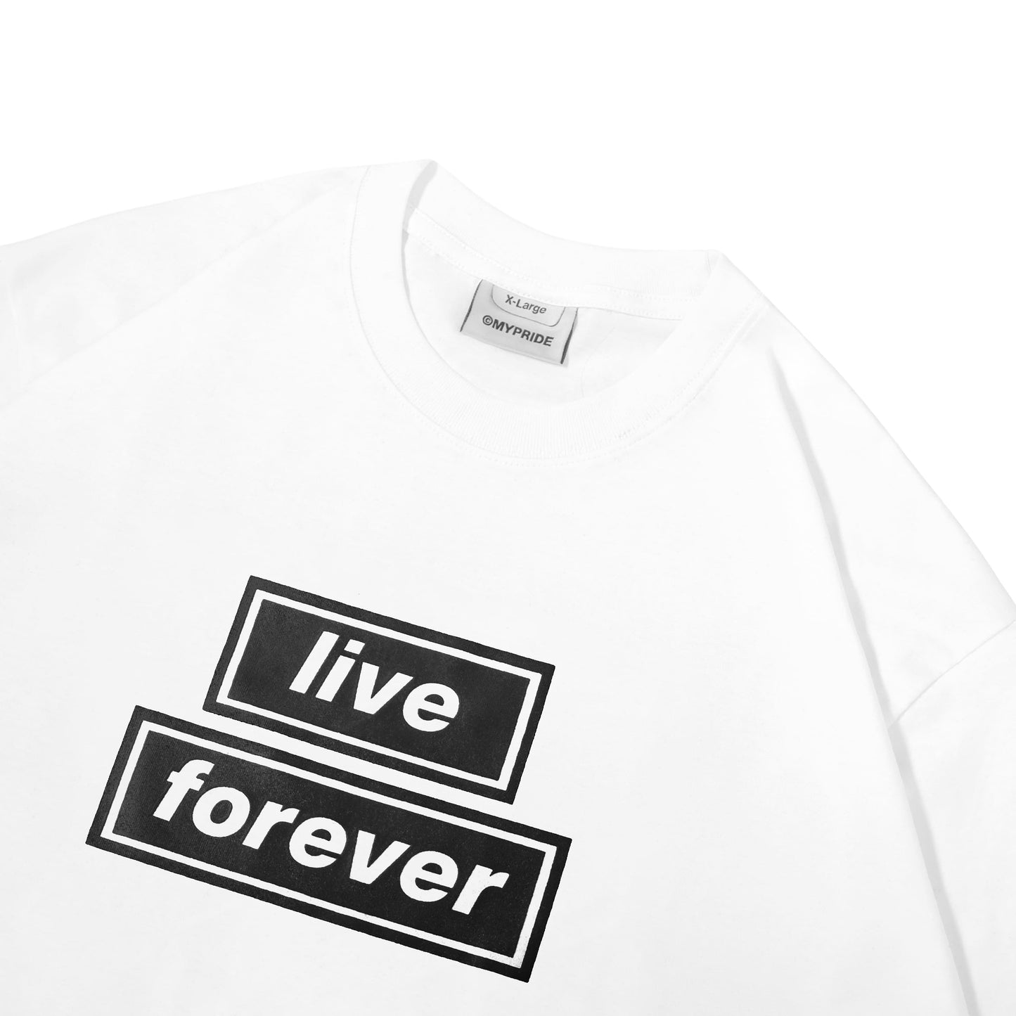 MYPRIDE " LIVE FOREVER WH " - WHITE - TSHIRT