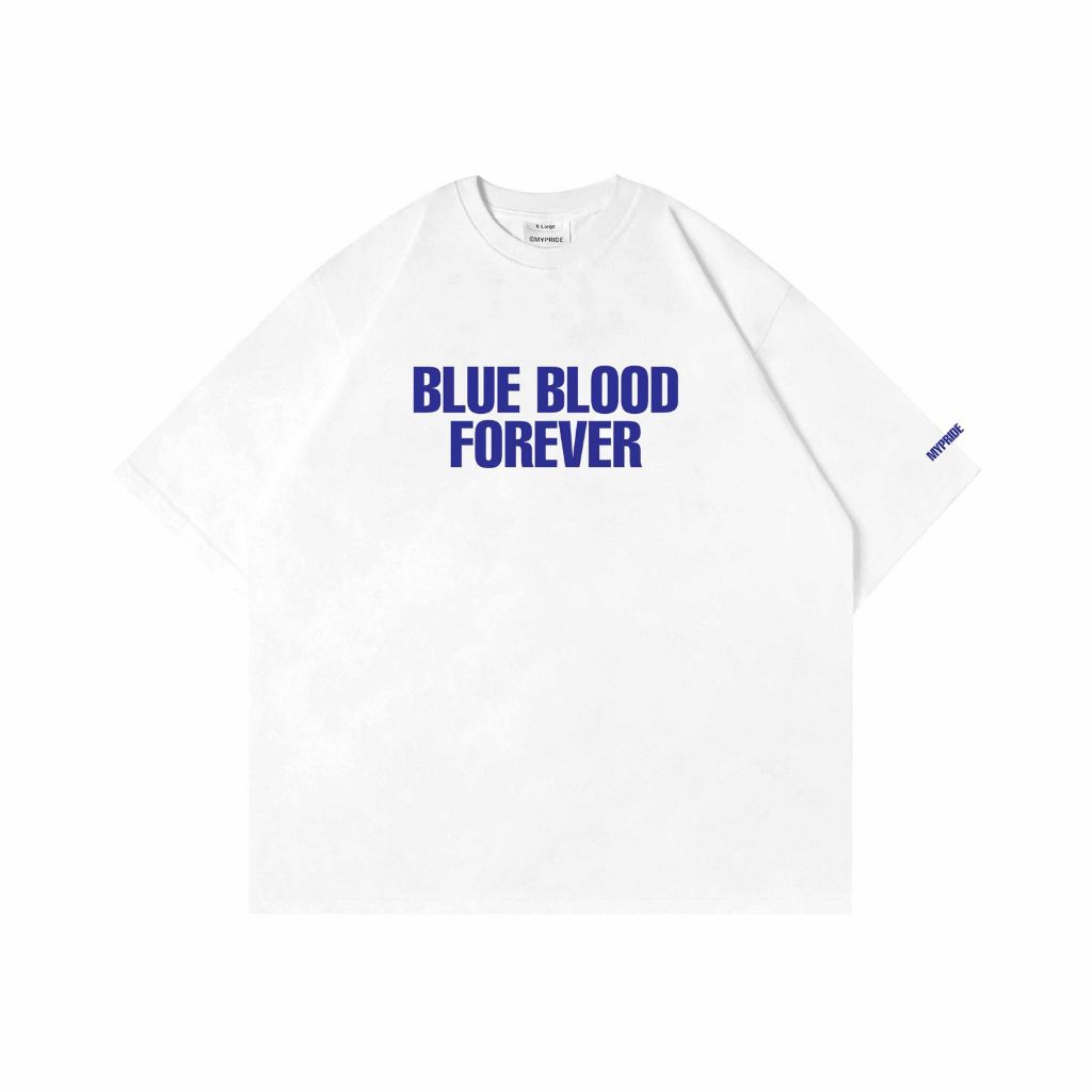 [LIMITED] MYPRIDE " BLUE BLOOD FOREVER " - WHITE - TSHIRT